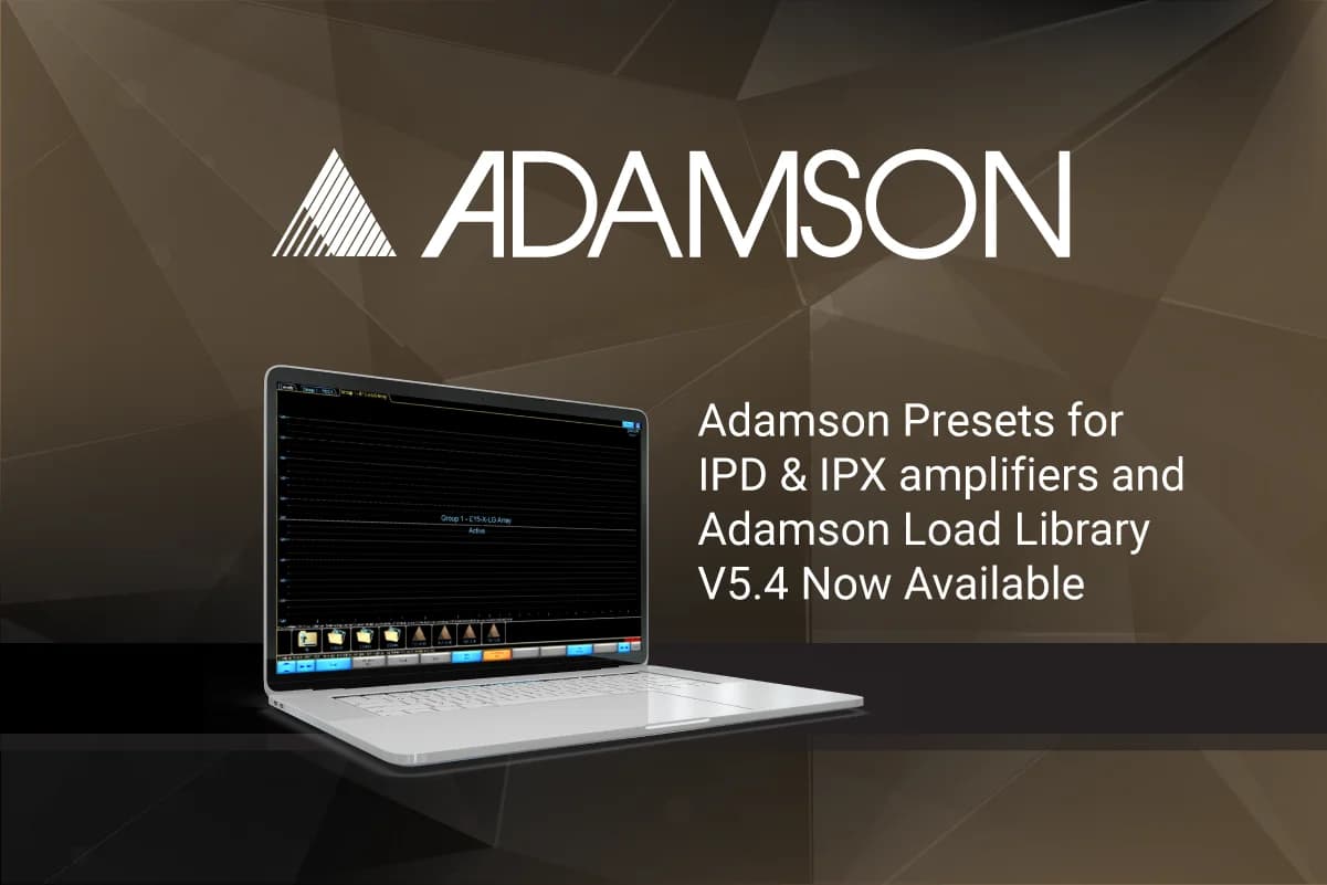 Adamson Presets for IPD & IPX amplifiers and Adamson Load Library V5.4 now available